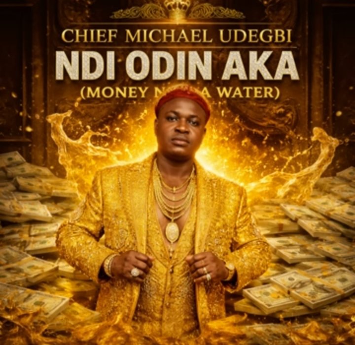 Michael Udegbi – Ndi Odin Aka (Money Na Water)