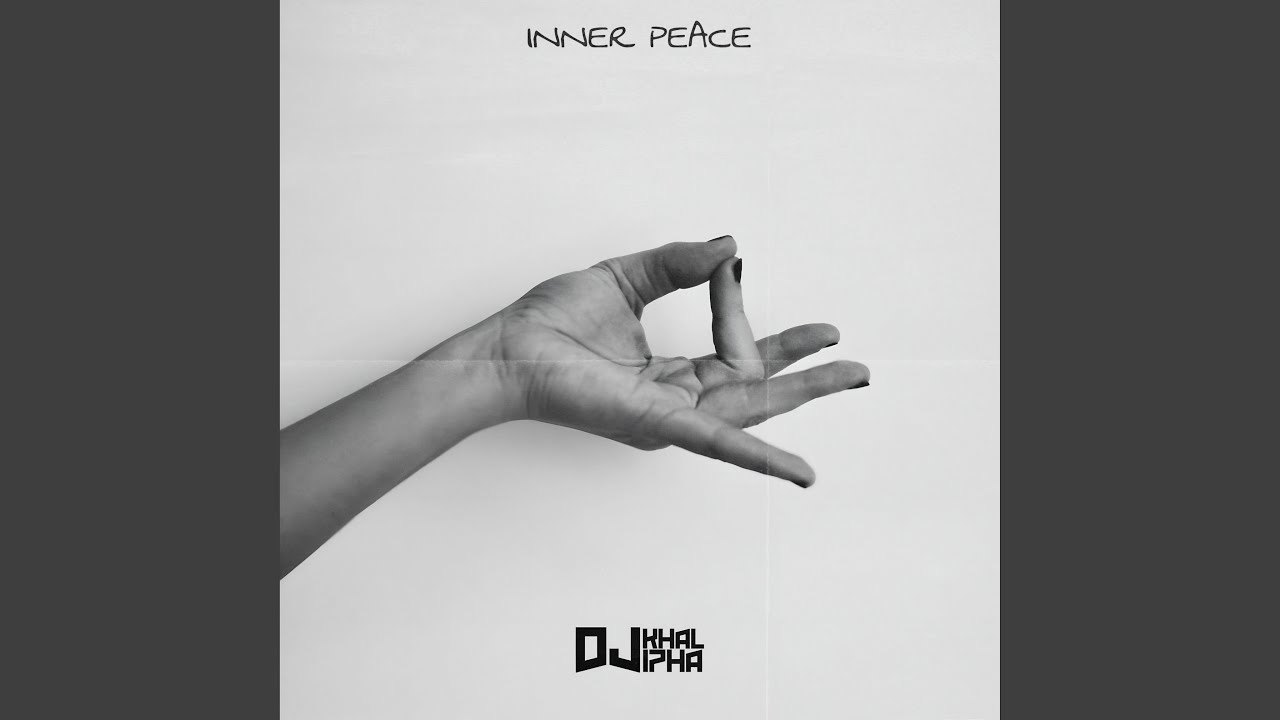 Dj khalipha – Inner Peace (Mara)