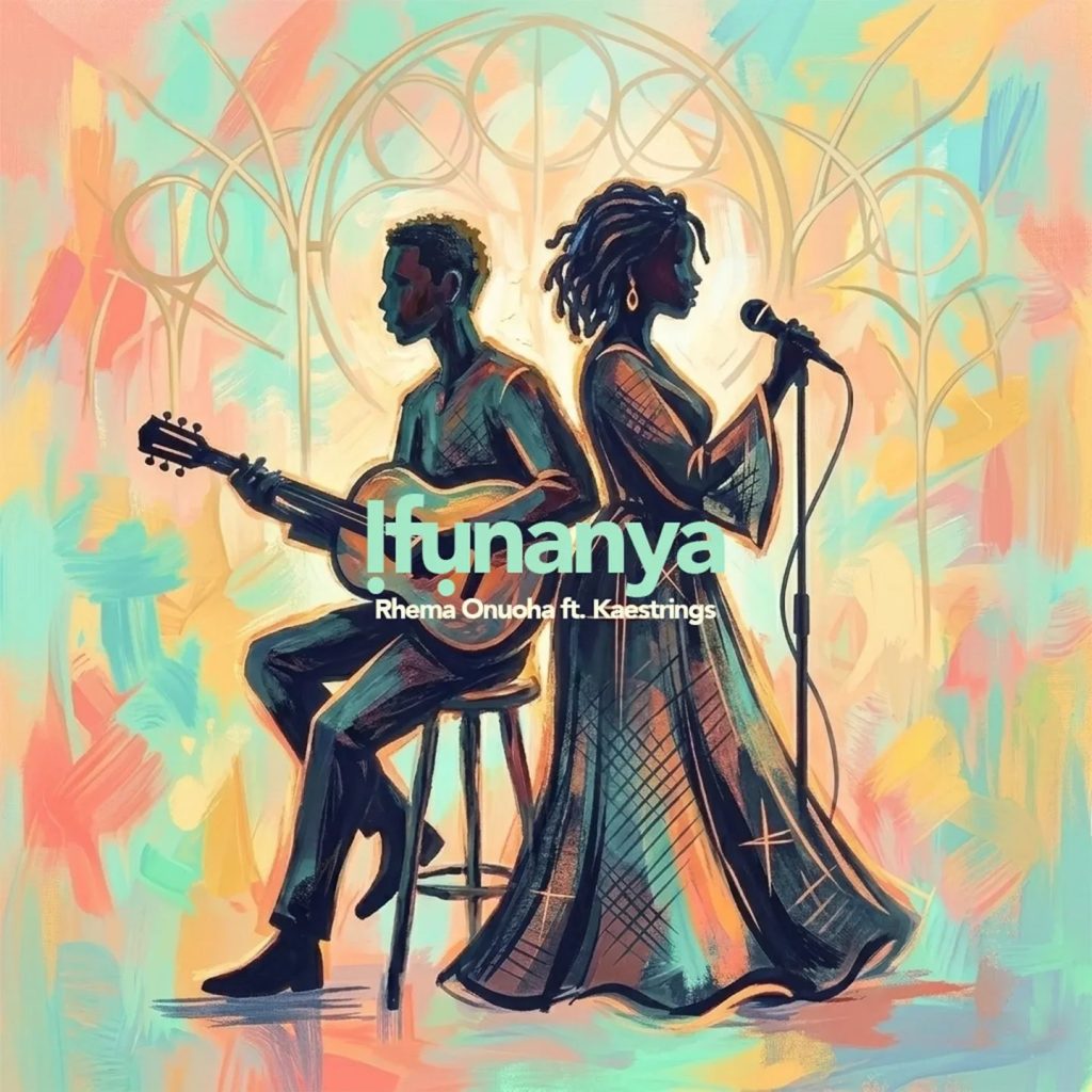 Rhema Onuoha – Ifunanya Ft. Kaestrings