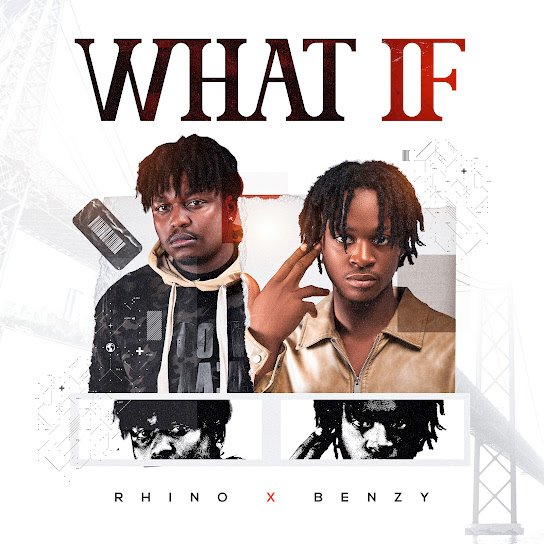 Rhinodahustler – What If Ft. Benzy_wgt