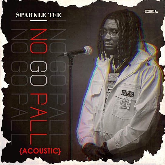 Sparkle Tee – I No Go Fall (Acoustic)