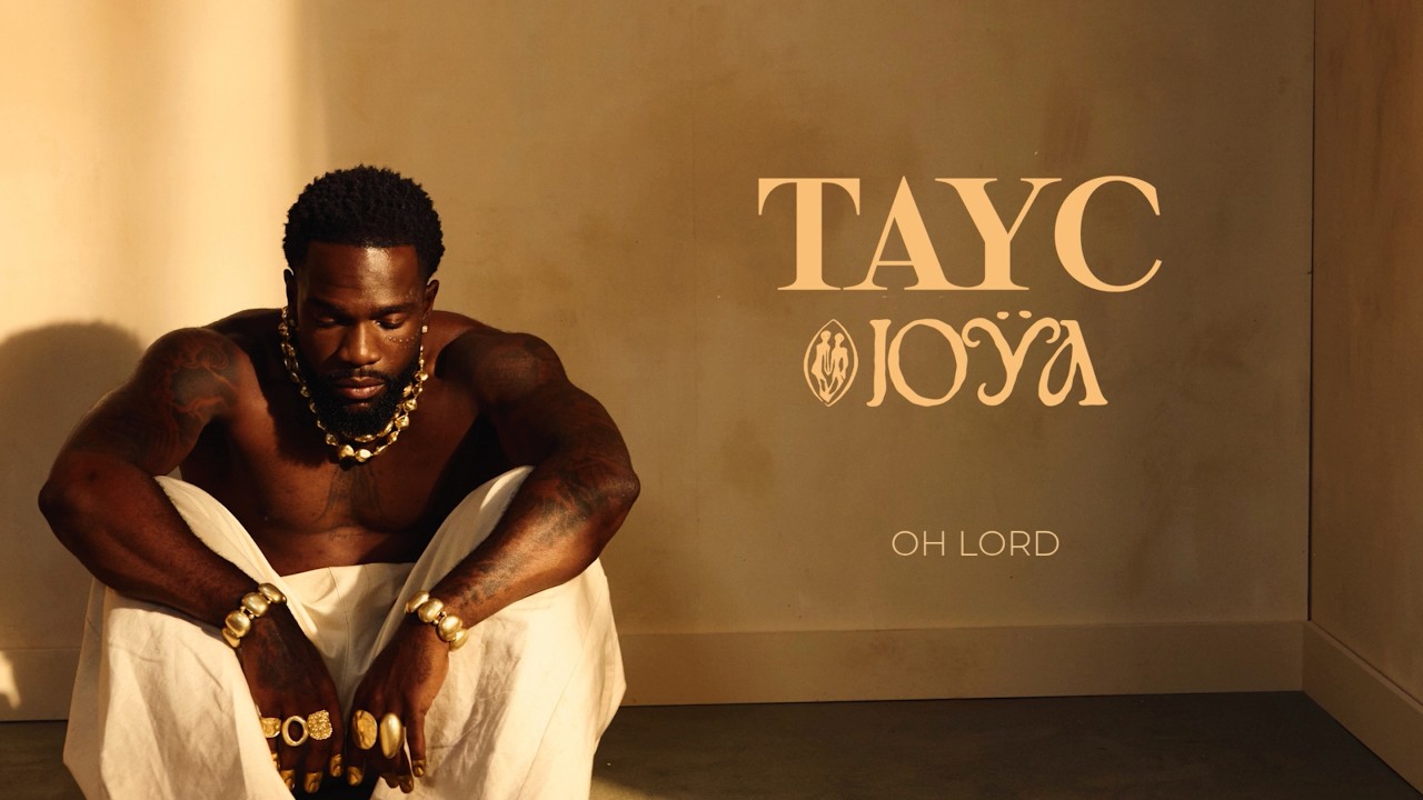 Tayc – OH LORD
