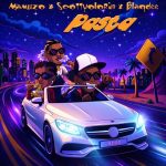 Mamuzo – Pasta Ft. Scottyolorin, Blaqdee