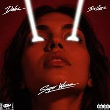 Dalex - Super Woman Ft Boy Spyce
