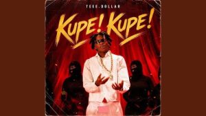 Teee Dollar – Kupe