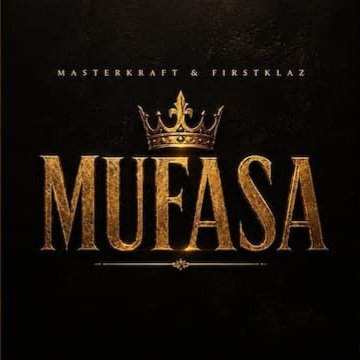 Masterkraft – Mufasa Ft. Firstklaz