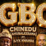 Chinedu – Igbo Ft. Ejyk Nwamba