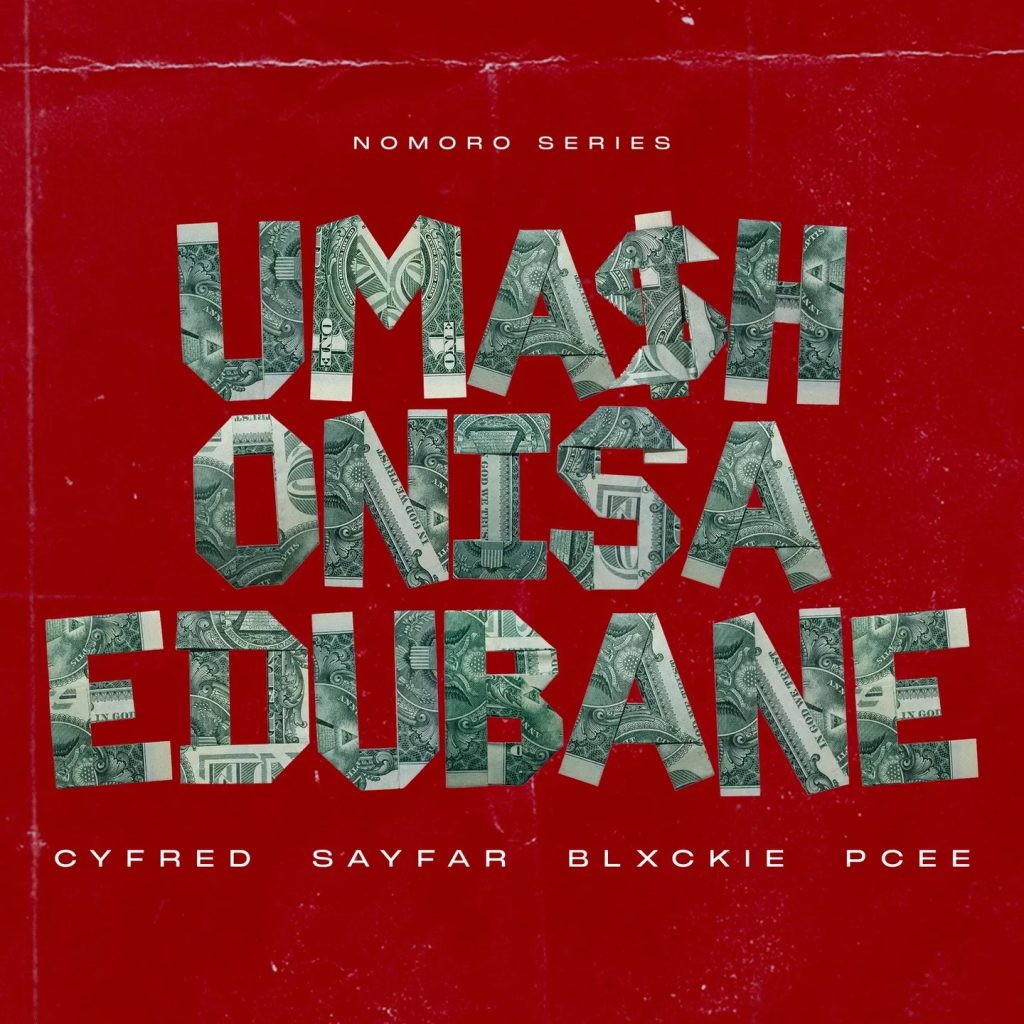 Cyfred – Mashonisa eDubane Ft Sayfar, Blxckie & Pcee