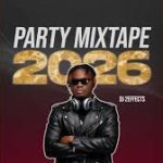 DJ 2EFFECTS - Party Mixtape 2026 (Full Mix)