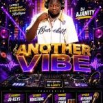 DJ AJANITY - Another Vibe Mixtape Ft. Jo-keys, Nonistring, Hypeman pumpy, Orori Conga