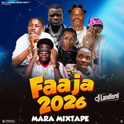 Dj Landlord - FAAJA 2026 MARA STREET MIXTAPE