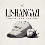 Munta Dee – Lishangazi