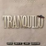 Stinga SA – Tranquilo Ft. Raven, Mr Pilato, Prime De 1st, Lushka & Beeblow Papino