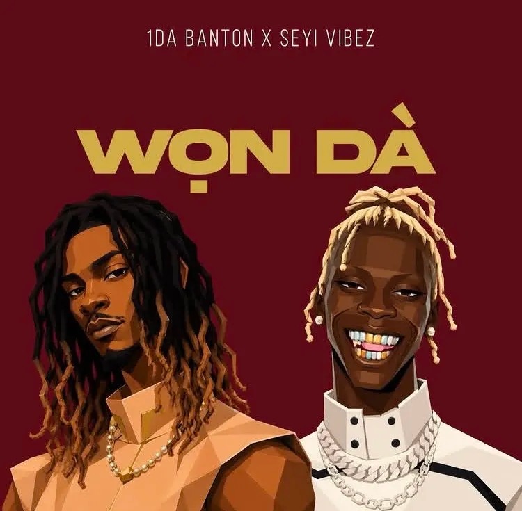 1da Banton – WON DA Ft. Seyi Vibez