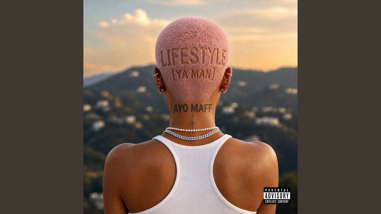 Ayo Maff – Lifestyle (YA MAN)