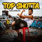 Collo Blue – Top Shotta