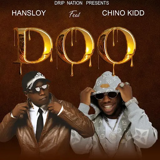 Hansloy – Doo Ft. Chino Kidd