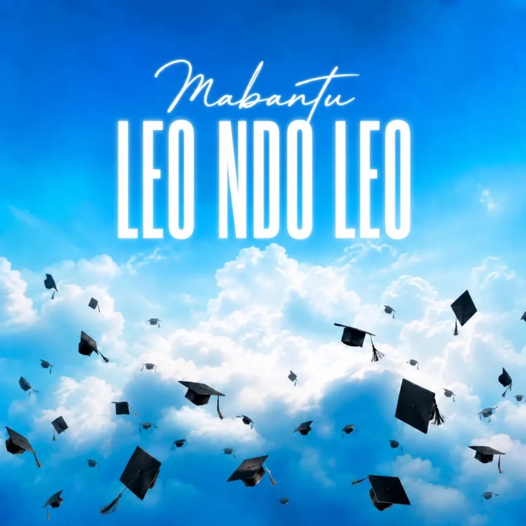Mabantu – Leo Ndo Leo