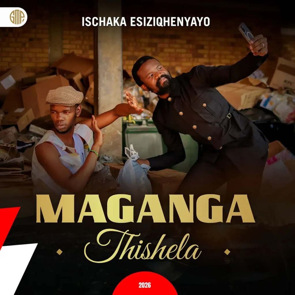 Maganga Thishela – Imthetho Yabazali Ft. Shenge Wasehlankosi