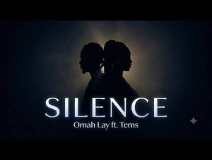Omah Lay - Silence ft Tems