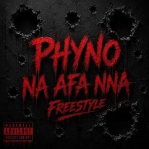Phyno – Na Afa Nna (Freestyle)