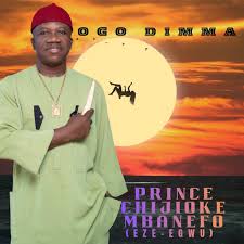 Prince Chijioke Mbanefo - OGO DIMMA