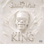 SHATTA WALE – GOD OF THE UNIVERSE