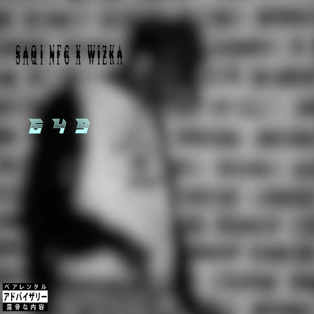 Saqi NFG – 649 Ft. Wizka