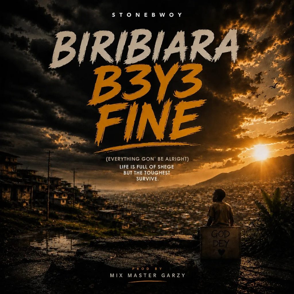 Stonebwoy – Biribiara Bεyε Fine (Everything Gon’ Be Alright)