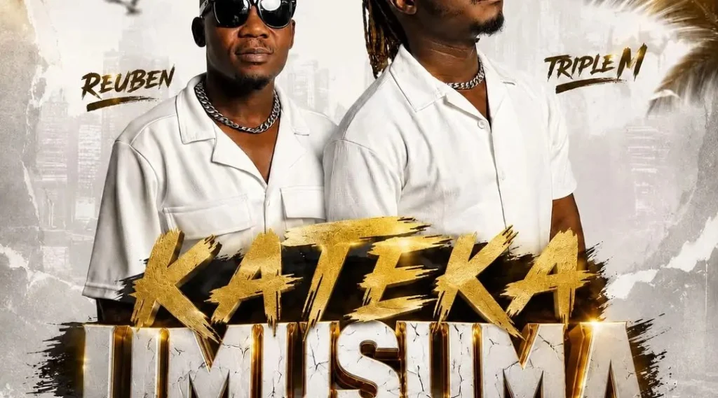 Triple M – Kateka Ft. Umusuma Reuben