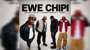 Xduppy - Ewe Chipi ft. Cowboii, Mellow ,Sleazy & Optimist Music ZA