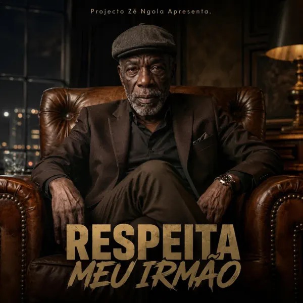 Zé Ngola – Respeita Meu Irmão
