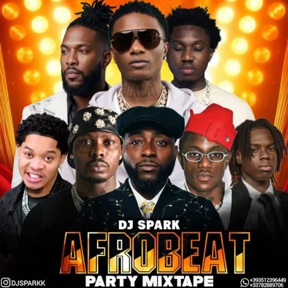 DJ Spark - Latest August & July 2026 Afrobeat Party Naija Nonstop Afrosounds Amapiano Mix