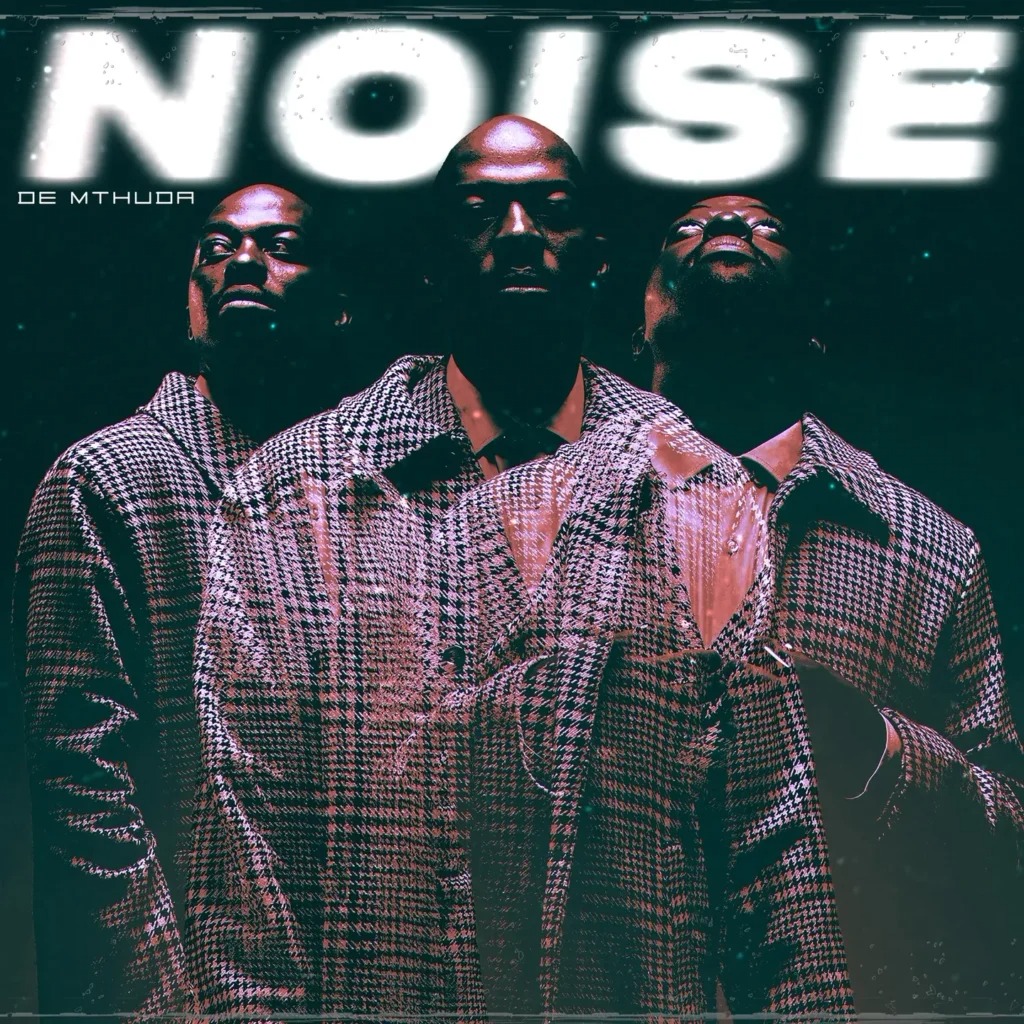 De Mthuda – Noise Ft Zar Keys