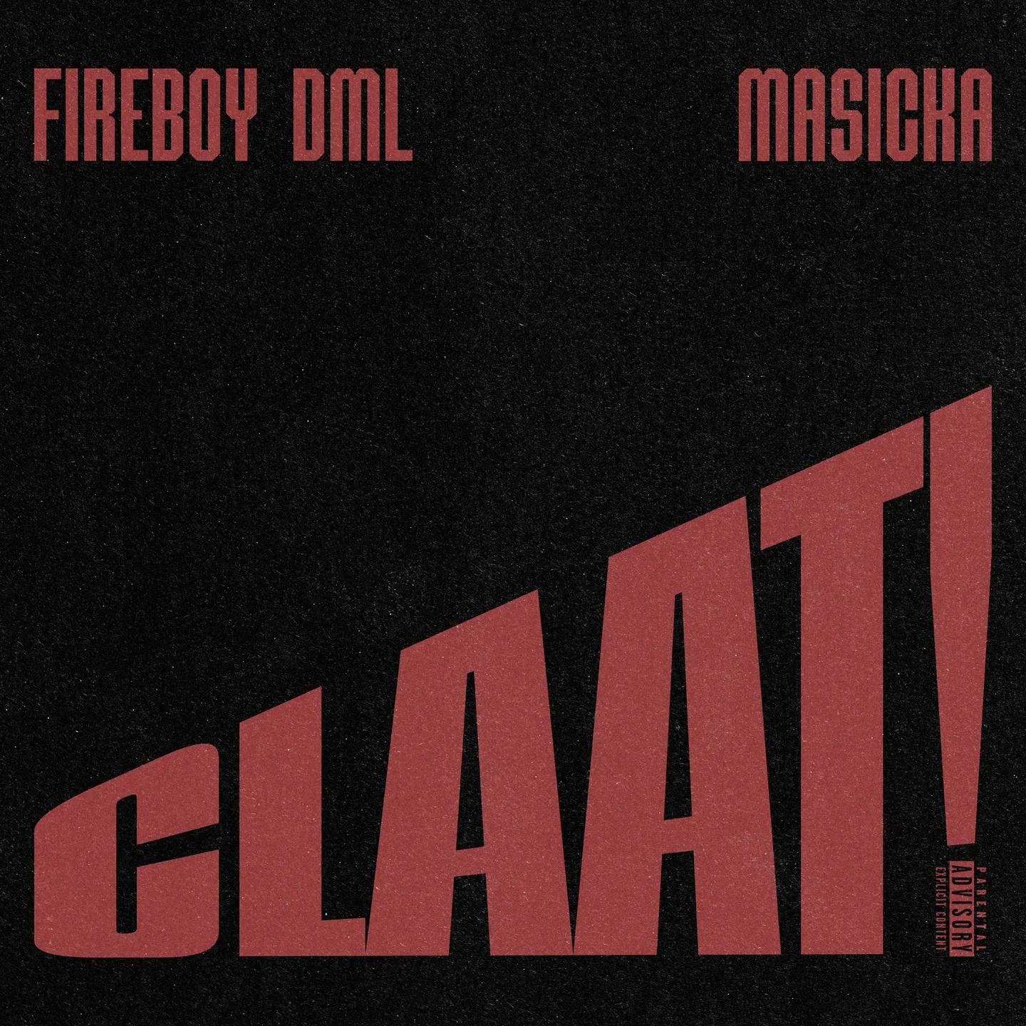 Fireboy DML – CLAAT! Ft. Masicka