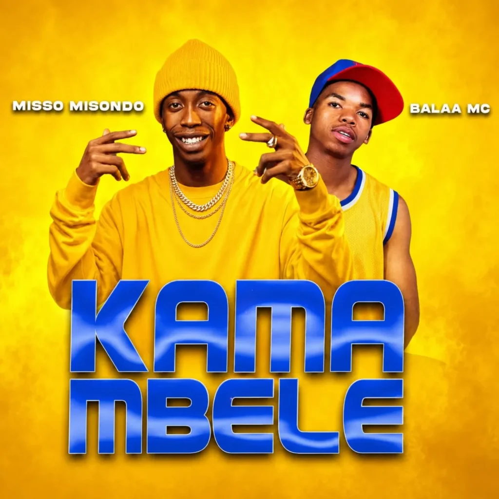 Misso Misondo – Kama Mbele Ft. Balaa McMisso Misondo – Kama Mbele Ft. Balaa Mc