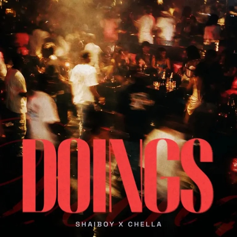 Shaiboy - Doings ft. Chella