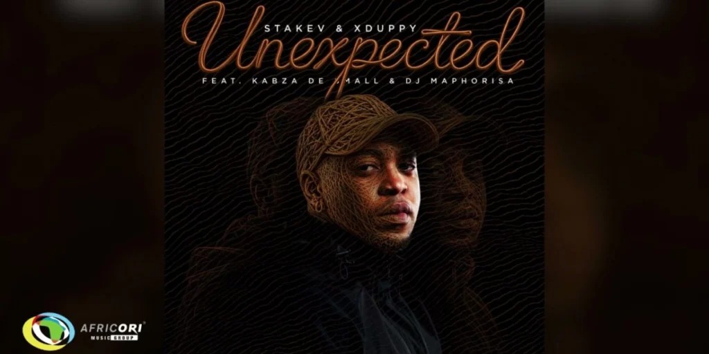 Stakev, Xduppy – Unexpected Ft Kabza De Small & DJ Maphorisa