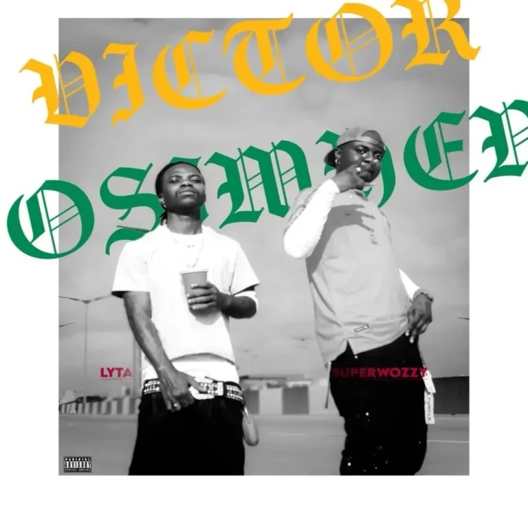 Superwozzy - Victor Osimhen ft. Lyta