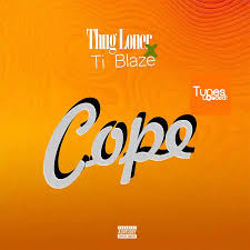 Thug Loner – Cope Ft. T.I BLAZE