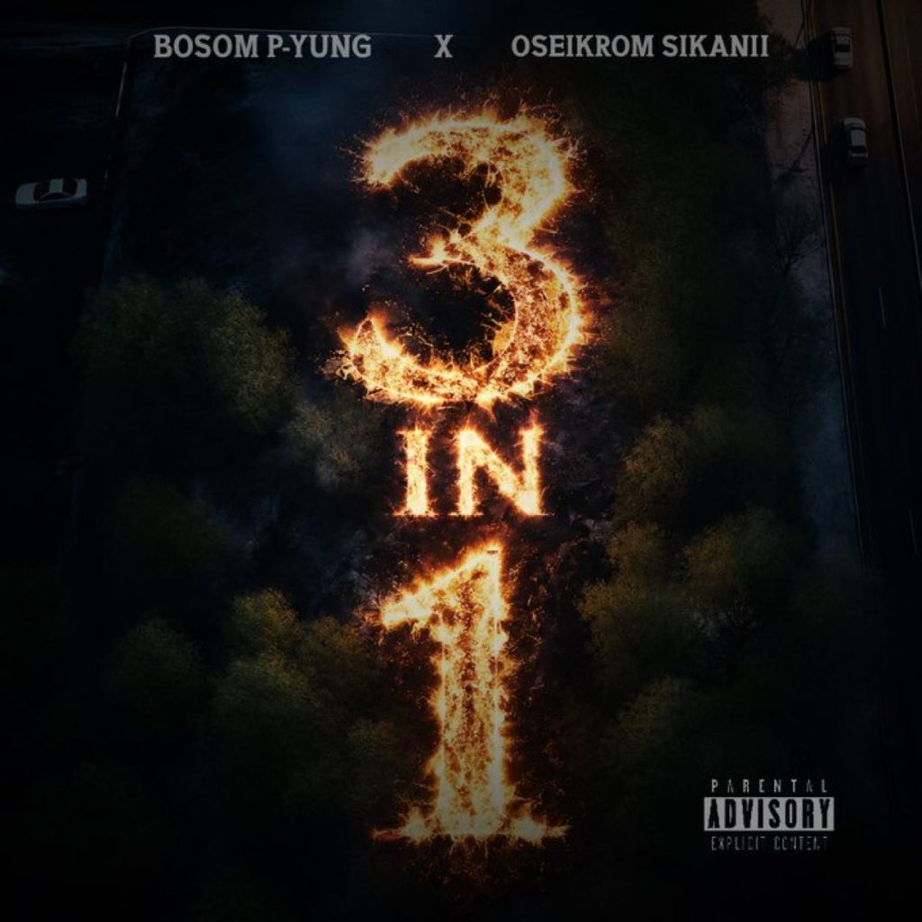 Bosom P-Yung & Oseikrom Sikanii - 3 In 1 (Album)