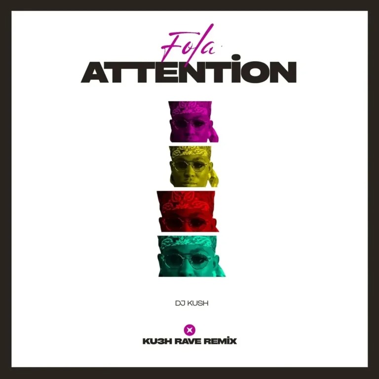 FOLA - Attention [KU3H Rave Remix] ft. DJ Kush
