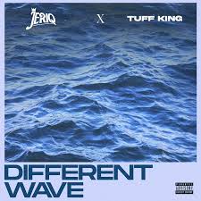 Jeriq – Different Wave Ft. Tuff King