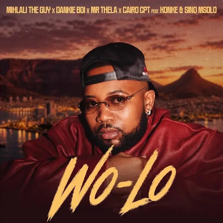 Mihlali The Guy - Wo Lo ft. Sino Msolo, Konke, Dankie boi, Mr Thela & Cairo CPT