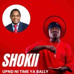 Shokii Mwana Chibolya ft Chiwala – UPND Ni Time Ya Bally