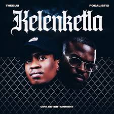 Thebuu – Kelenketla Ft. Gipa Entertainment & Focalistic