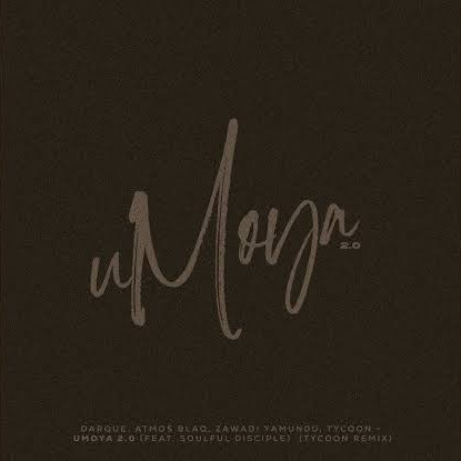 Tycoon – Umoya 2.0 Remix