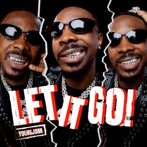 Young Jonn – Let It Go