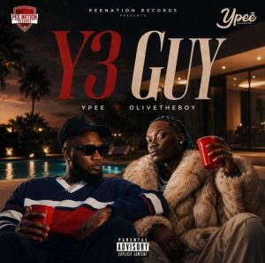 Ypee – Y3 Guy Ft Olivetheboy